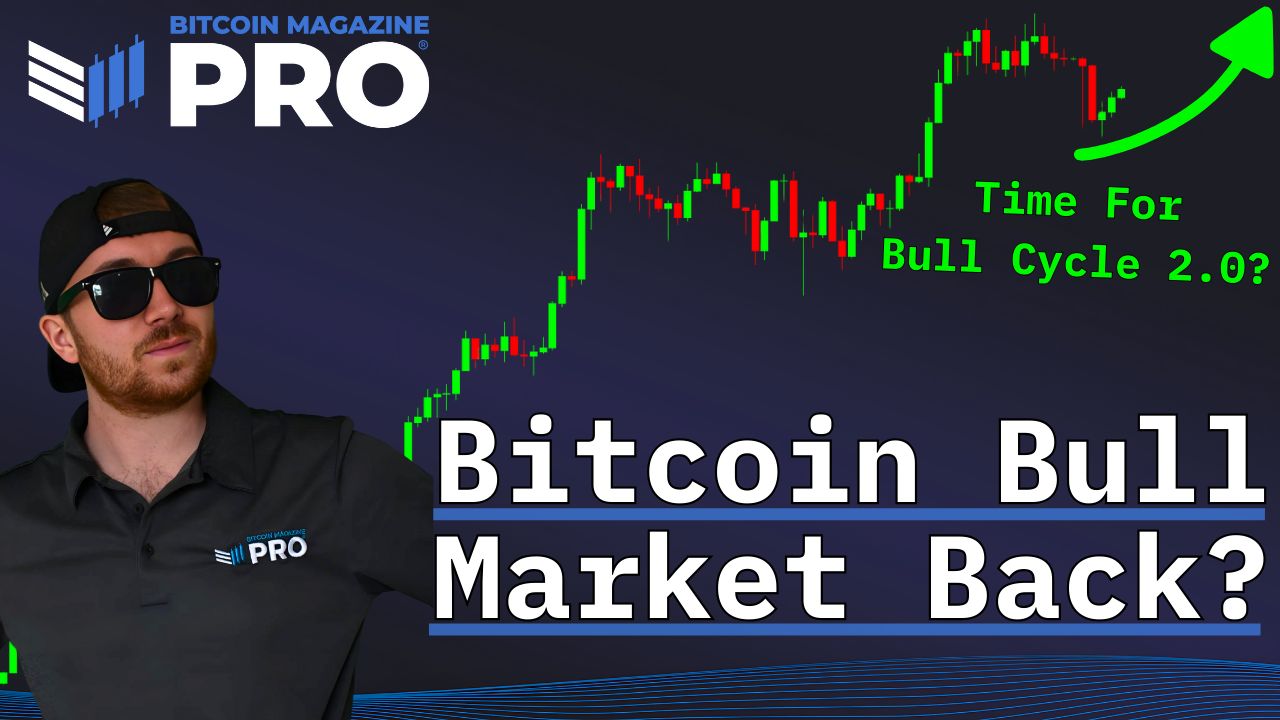 Is Bitcoin’s Bull Market Truly Back?